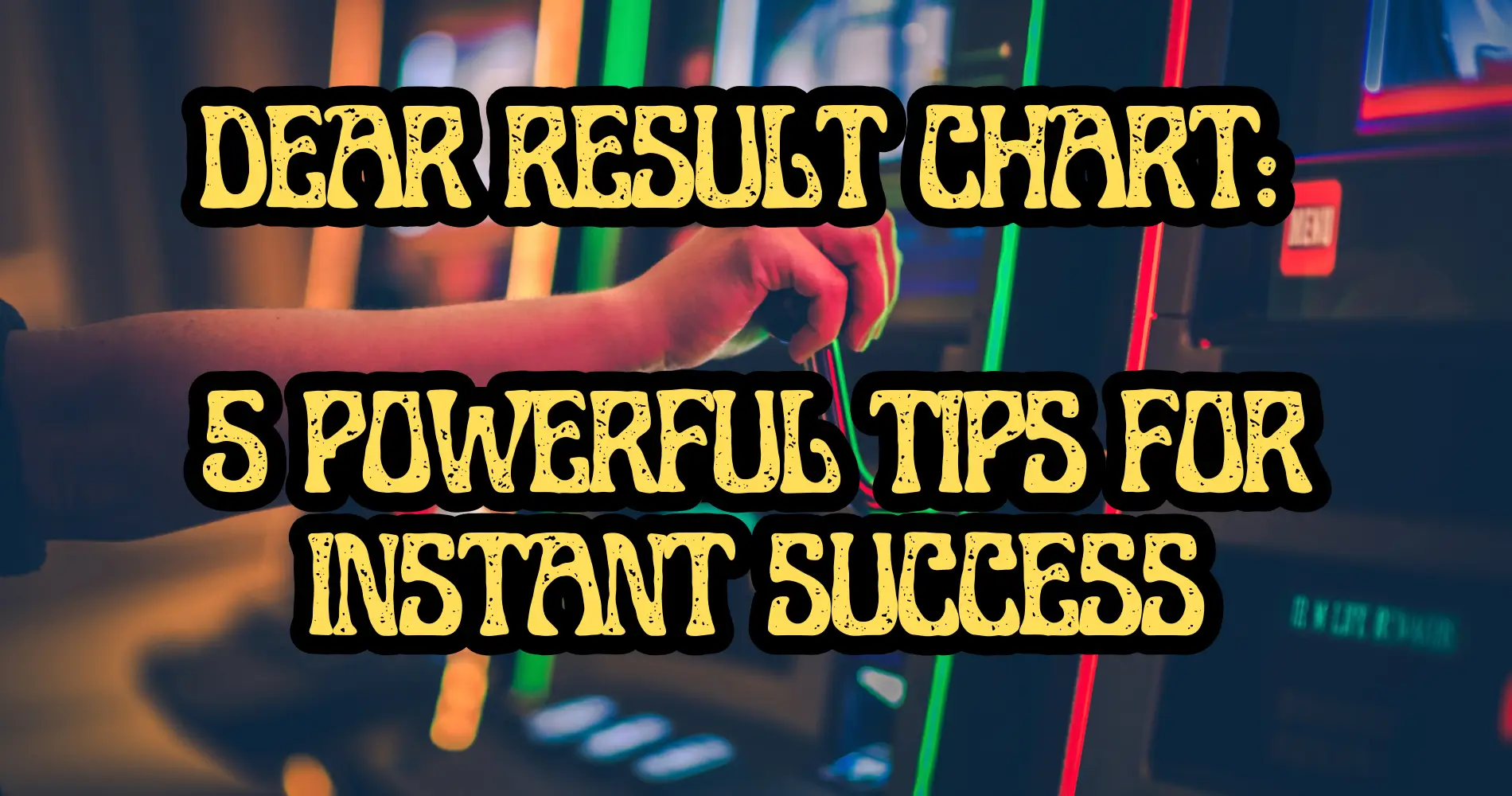 Dear Result Chart 5 Powerful Tips for Instant Success