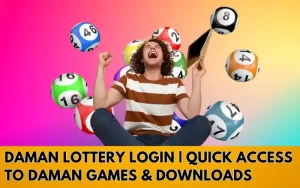 Daman-Lottery-Login-Quick-Access-to-Daman-Games-Downloads