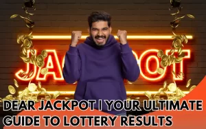 Dear-Jackpot-Your-Ultimate-Guide