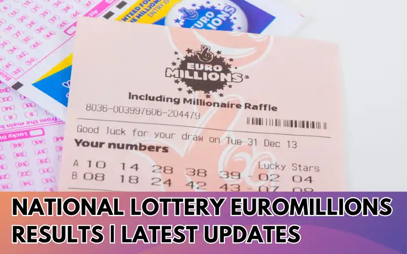 National Lottery EuroMillions Results | Latest Updates